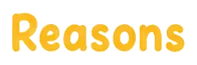 Reasons