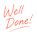 Well Done!